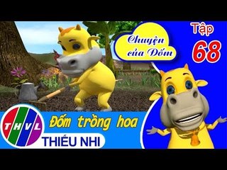 THVL | Chuyện của Đốm - Tập 68: Đốm trồng hoa