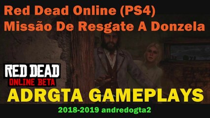 Red Dead Online - Missão De Resgate A Donzela (PS4)