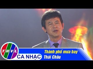 Thành Phố Mưa Bay - Thái Châu