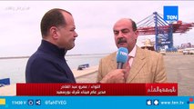 مدير عام ميناء شرق بورسعيد:  الميناء سيقوم بتنمية المنطقة وسيناء بالكامل