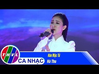 Hàn Mặc Tử - Hà Thu