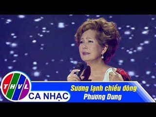 Sương Lạnh Chiều Đông - Phương Dung