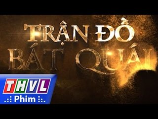 THVL | Trận đồ bát quái - Trailer