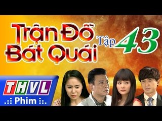 THVL | Trận đồ bát quái - Tập 43