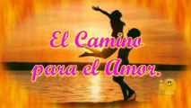 El Camino para el Amor _ Sin ti Tambien Estoy Bien _ No Puedes Dar lo que No Tienes