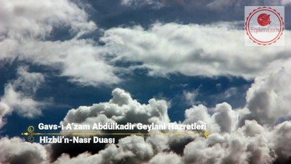 Gavs-ı A’zam Abdülkadir Geylani Hazretlerinin Hizbü’n-Nasr Duası