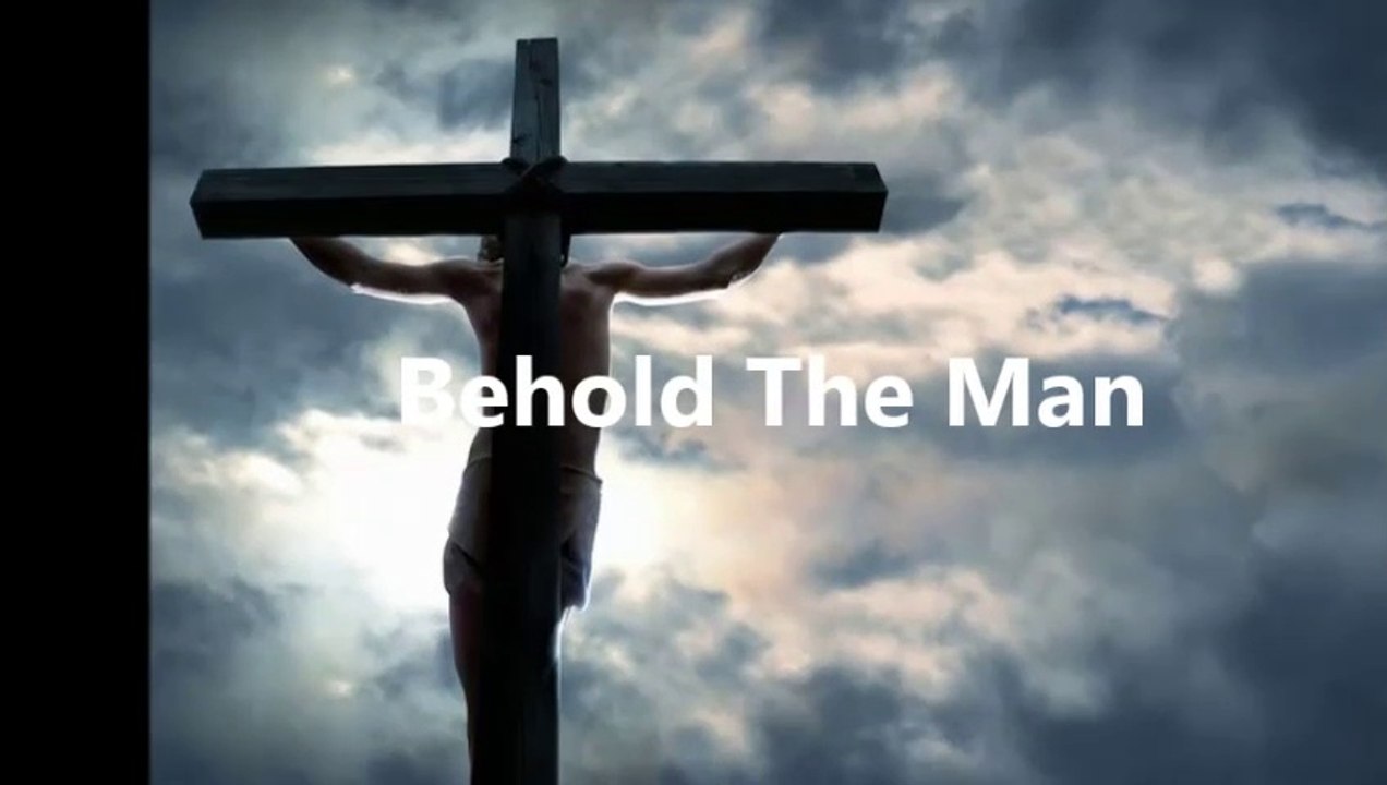 Behold the Man (Bob Fitts)