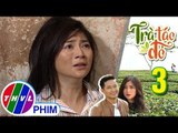 THVL | Trà táo đỏ - Tập 3[2]: Xiếu kêu gào trong bất lực vì rơi vào đường dây buôn người