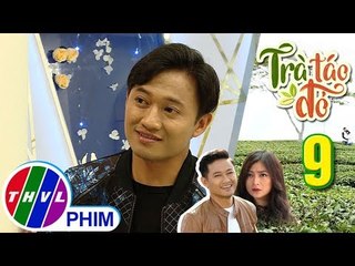 THVL | Trà táo đỏ - Tập 9[5]: Cuộc trò chuyện đầu tiên giữa Chiêu Dương và Võ Hiếu