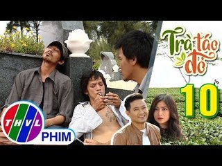 THVL | Trà táo đỏ - Tập 10[5]: Niên kể với bạn bè chuyện Chiêu Dương cướp tài sản của mình
