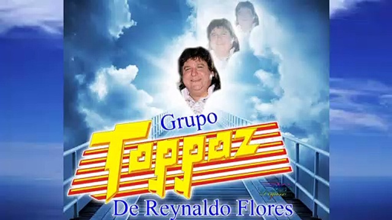 HOMENAJE A REYNALDO FLORES DE TOPPAZ - ETAPAS DE MI VIDA