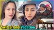 Surbhi Chandna And Erica Fernandes Switzerland Vacation Video