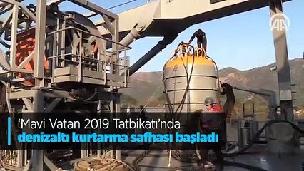 "Mavi Vatan 2019 Tatbikatı"nda denizaltı kurtarma safhası başladı
