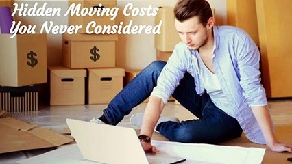 Hidden Moving Costs You Never Considered