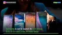 Samsung to launch Galaxy S10, S10  and S10e today: All you need to know about to specifications, price