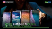 Samsung to launch Galaxy S10, S10+ and S10e today: All you need to know about to specifications, price