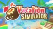 Vacation Simulator - Bande-annonce des destinations