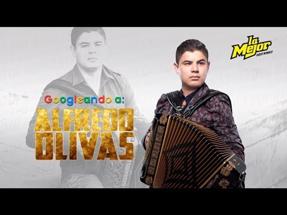 Googleando a: Alfredo Olivas