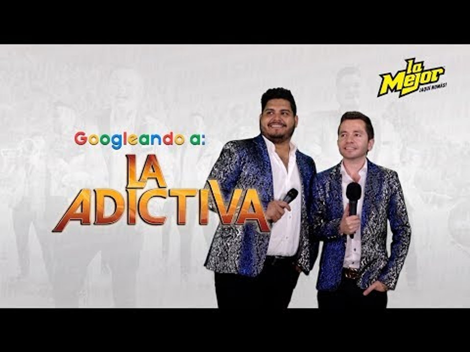 Googleando: La Adictiva