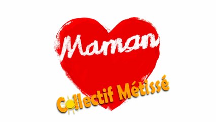 Collectif Métissé - Maman