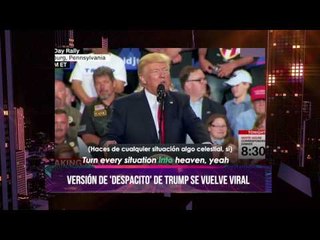 Trump canta despacito