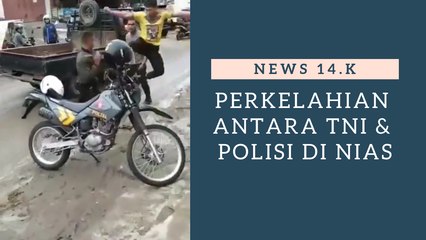 VIRAL | PERKELAHIAN ANTARA TNI Vs POLISI DI NIAS