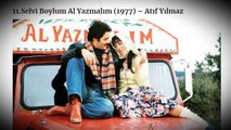 Defalarca İzlenmesi Gereken 50 Muhteşem Türk Filmi