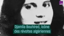 Djamila Bouhired, l'icône des révoltes algériennes