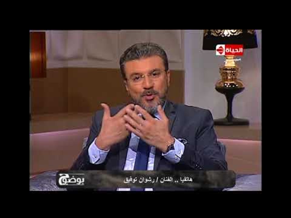 بوضوح - الفنان رشوان توفيق : الشيخ الشعراوي كان يشجع الفن والفنانين