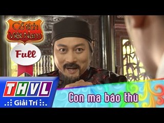THVL | Cổ tích Việt Nam: Con ma báo thù - Phần cuối (FULL)