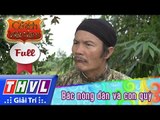 THVL | Cổ tích Việt Nam: Bác nông dân và con quỷ (Phần cuối) - FULL