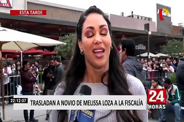 Novio de Melissa Loza fue trasladado a la Fiscalía