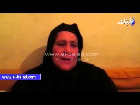 . والدة أحد شهداء سيناء بالدقهلية: حسبى الله ونعم الوكيل فى الارهابين اللي قتلو ابني