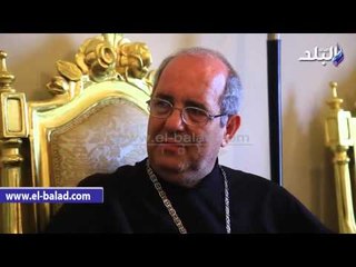 أسقف الإسكندرية للأرمن الكاثوليك: إذا ترك المسيحيون الشرق الأوسط سيقتل مواطنوه بعضهم البعض