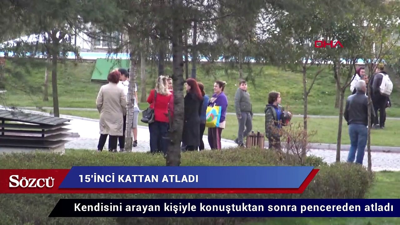 Telefonda kendisini arayan kişiyle konuşup, 15'inci kattan atladı