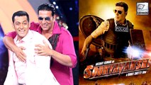 Akshay Kumar Took Salman Khan's Approval Before Scheduling Sooryavanshi For Eid 2020