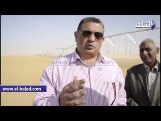 رئيس قطاع الاستصلاح بـ"الزراعة": البدء فى اجراءات توطين المنتفعين بـ"الفرافرة "قريبا