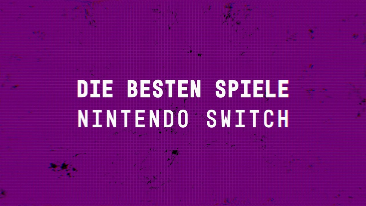 Die besten Spiele Nintendo Switch