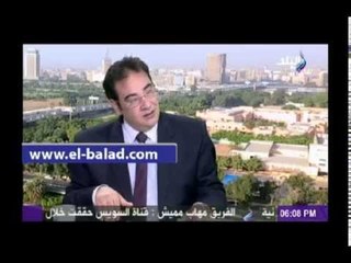 «الخولي»:  السيسي لديه أمال وطموحات أكبر من المسئولين