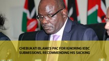 Chebukati blames PAC for ignoring IEBC submissions, recommending his sacking