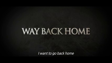 WAY BACK HOME (2013) Trailer VOST-ENG  - KOREAN