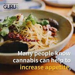 Can Cannabis help to stimulate and increase appetite?