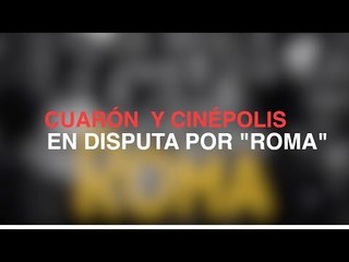 Cuarón y Cinépolis en disputa por "Roma"