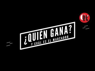 ¿Quién ganará? y ¿Cuál será marcador?