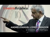 Andrés Manuel  López Obrador, a través del tiempo.