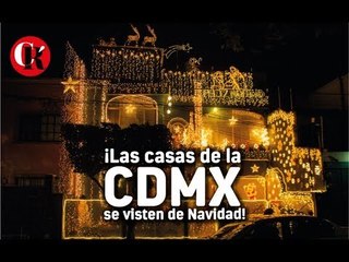 ¡Las casas de la #CDMX se visten de Navidad!