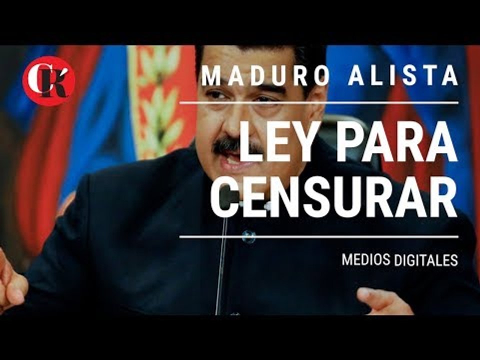 Maduro alista ley para censurar medios digitales