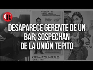 Desaparece gerente de un bar; sospechan de La Unión Tepito