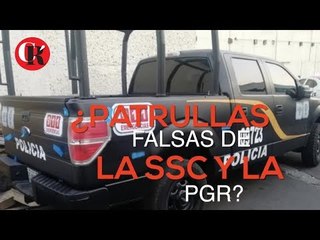 ¿Patrullas falsas de la SSC y la PGR?