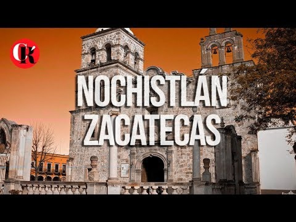 Nochistlán, Zacatecas